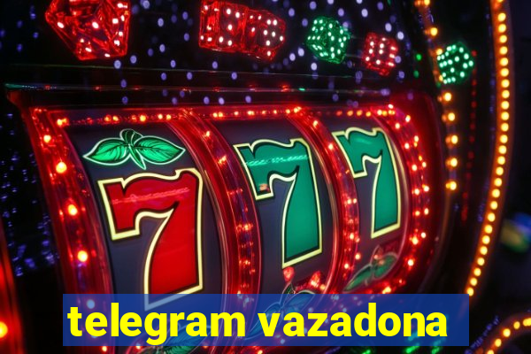 telegram vazadona